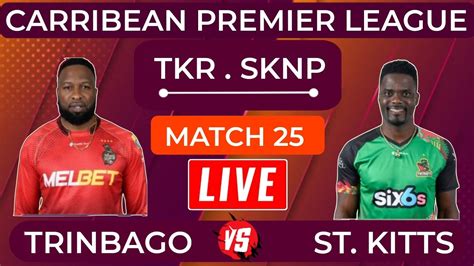 live score cricbuzz|St Kitts And Nevis Patriots vs Trinbago Knight Riders, 3rd Match.